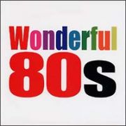 Ｗｏｎｄｅｒｆｕｌ　８０’ｓ