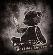 Ｈｏｒｒｏｒ　Ｆｏｒ　Ｈｏｌｉｄａｙ　Ｓｈｏｐｐｅｒｓ