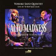 Ａｌｔｏ　Ｍａｄｎｅｓｓ－Ｙｏｓｕｋｅ　Ｓａｔｏ　Ｑｕｉｎｔｅｔ　Ｌｉｖｅ　Ａｔ　“Ｄ－Ｂｏｐ”Ｊａｚｚ　Ｃｌｕｂ