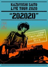 ＫＡＺＵＹＯＳＨＩ　ＳＡＩＴＯ　ＬＩＶＥ　ＴＯＵＲ　“２０２０２０”　～万事休すも起死回生～　Ｌｉｖｅ　ａｔ　中野サンプラザホール（ＢＤ通常盤）