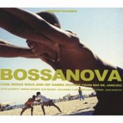 ＢＯＳＳＡＮＯＶＡ　－　ＣＯＯＬ　ＢＯＳＳＡ　ＮＯＶＡ　ＡＮＤ　ＨＩＰ　ＳＡＭＢＡ　ＳＯＵＮＤＳ　ＦＲＯＭ　ＲＩＯ　ＤＥ　ＪＡＮＥＩＲＯ