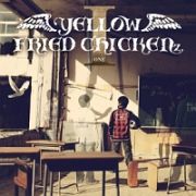 ＹＥＬＬＯＷ　ＦＲＩＥＤ　ＣＨＩＣＫＥＮｚ　Ｉ（Ｍｕｓｉｃ　Ｃｌｉｐ）