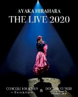 平原綾香　ＴＨＥ　ＬＩＶＥ　２０２０　ＣＯＮＣＥＲＴ　ＴＯＵＲ　２０１９　～　幸せのありか　～　＆　ＤＯＣＵＭＥＮＴ　２０２０　Ａ－ｙａ　ｉｎ　Ｍｙａｎｍａｒ『ＭＯＳＨＩＭＯ』の軌跡