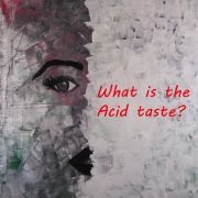 Ｗｈａｔ　ｉｓ　ｔｈｅ　Ａｃｉｄ　ｔａｓｔｅ？