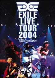 ＥＸＩＬＥ　ＬＩＶＥ　ＴＯＵＲ　２００４“ＥＸＩＬＥ　ＥＮＴＥＲＴＡＩＮＭＥＮＴ”