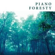 ＰＩＡＮＯ　ＦＯＲＥＳＴＹ