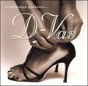 Ｄ－ＩＮＦＬＵＥＮＣＥ　ＰＲＥＳＥＮＴＳ　Ｄ－ＶＡＺ