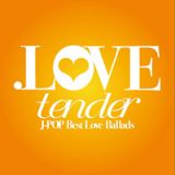 ．ＬＯＶＥ　ｔｅｎｄｅｒ