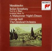 メンデルスゾーン：交響曲第４番「イタリア」、劇音楽「夏の夜の夢」　序曲「フィンガルの洞窟」