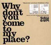 Ｗｈｙ　ｄｏｎ’ｔ　ｙｏｕ　ｃｏｍｅ　ｔｏ　ｍｙ　ｐｌａｃｅ？（ＭＥＮ’Ｓ　Ｔシャツ付き）