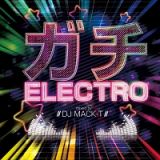 ガチＥＬＥＣＴＲＯ