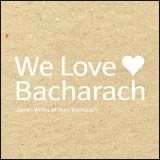 Ｗｅ　ＬＯＶＥ　バカラック～Ｓｗｅｅｔ　Ｗｏｒｋｓ　ｏｆ　Ｂｕｒｔ　Ｂａｃｈａｒａｃｈ