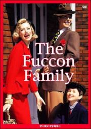 Ｔｈｅ　Ｆｕｃｃｏｎ　Ｆａｍｉｌｙ