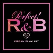 パーフェクト！Ｒ＆Ｂ－２４／７　ＵＲＢＡＮ　ＰＬＡＹＬＩＳＴ－