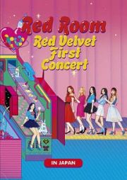 Ｒｅｄ　Ｖｅｌｖｅｔ　１ｓｔ　Ｃｏｎｃｅｒｔ　“Ｒｅｄ　Ｒｏｏｍ”　ｉｎ　ＪＡＰＡＮ