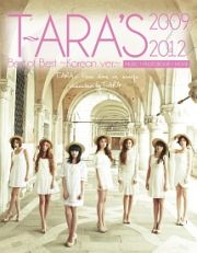 Ｔ－ＡＲＡ’ｓ　Ｂｅｓｔ　ｏｆ　Ｂｅｓｔ　２００９－２０１２　～Ｋｏｒｅａｎ　ｖｅｒ．～【ＭＵＳＩＣ＋ＭＯＶＩＥ】