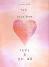 ｂｅｓｔ　ｏｆ　ｅｘｃｅｌｌｅｎｔ　ｌｏｖｅ＆ｂａｌｌａｄ