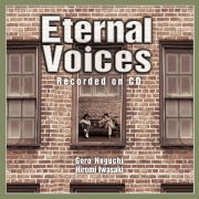 Ｅｔｅｒｎａｌ　Ｖｏｉｃｅｓ　Ｒｅｃｏｒｄｅｄ　ｏｎ　ＣＤ（ＢＤ付）