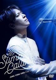 ＪＵＮＧ　ＹＯＮＧ　ＨＷＡ　ＪＡＰＡＮ　ＣＯＮＣＥＲＴ　２０１７　“Ｓｕｍｍｅｒ　Ｃａｌｌｉｎｇ”