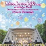 Ｌｉｖｅ　Ｌｏｖｅ　Ｌｉｆｅ　２０１３　ａｔ　日比谷野音～美里祭り　春のハッピーアワー～