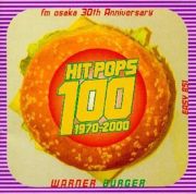 ＨＩＴ　ＰＯＰＳ　１００～ワーナー編