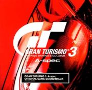 グランツーリスモ３　Ａ－ｓｐｅｃ　オリジナルサウンドトラック