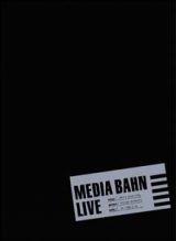 ＭＥＤＩＡ　ＢＡＨＮ　ＬＩＶＥ