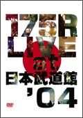 １７５Ｒ　ＬＩＶＥ　ａｔ　日本武道館　’０４