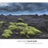 Ｇｒｅｅｎ　Ｍｏｓｓ　Ｂｌａｃｋ　Ｓａｎｄ