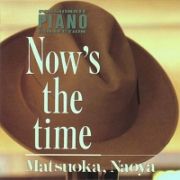 ＮＯＷ’Ｓ　ＴＨＥ　ＴＩＭＥ　（ＰＡＳＳＩＯＮＡＴＥ　ＰＩＡＮＯ　ＣＯＬＬＥＣＴＩＯＮ　Ｖｏｌ．Ｉ）