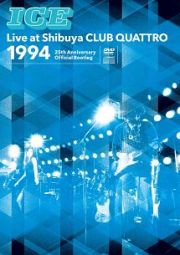 ＩＣＥ　Ｌｉｖｅ　ａｔ　Ｓｈｉｂｕｙａ　ＣＬＵＢ　ＱＵＡＴＴＲＯ　１９９４～２５ｔｈ　Ａｎｎｉｖｅｒｓａｒｙ　Ｏｆｆｉｃｉａｌ　Ｂｏｏｔｌｅｇ