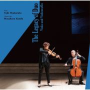 Ｔｈｅ　Ｌｅｇａｃｙ　ｏｆ　Ｄｕｏ　Ｖｉｏｌａ　ａｎｄ　Ｖｉｏｌｏｎｃｅｌｌｏ