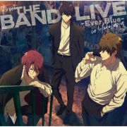 Ｆｒｅｅ！　ＴＨＥ　ＢＡＮＤ　ＬＩＶＥ　－Ｅｖｅｒ　Ｂｌｕｅ－　ｉｎ　Ｙｏｋｏｈａｍａ