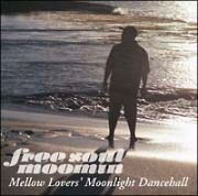 Ｆｒｅｅ　Ｓｏｕｌ　ＭＯＯＭＩＮ～Ｍｅｌｌｏｗ　Ｌｏｖｅｒｓ’　Ｍｏｏｎｌｉｇｈｔ　Ｄａｎｃｅｈａｌｌ