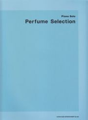 Ｐｅｒｆｕｍｅ　Ｓｅｌｅｃｔｉｏｎ