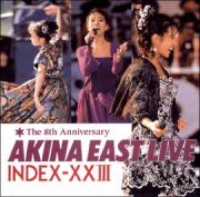 ８ｔｈ　Ａｎｎｉｖｅｒｓａｒｙ　Ａｋｉｎａ　Ｅａｓｔ　Ｌｉｖｅ　Ｉｎｄｅｘ　Ｘｘｉｉｉ