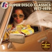 Ｔ－ＧＲＯＯＶＥ　ＰＲＥＳＥＮＴＳ　Ｔ．Ｋ．　ＳＵＰＥＲ　ＤＩＳＣＯ　ＣＬＡＳＳＩＣＳ　１９７７－１９７９