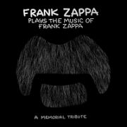 ＦＲＡＮＫ　ＺＡＰＰＡ　ＰＬＡＹＳ　ＴＨＥ　ＭＵＳＩＣ　ＯＦ　ＦＲＡＮＫ　ＺＡＰＰＡ