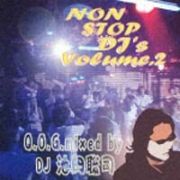 ｎｏｎ－ｓｔｏｐ　ＤＪ’ｓ　Ｖｏｌ．２