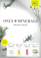 ＯＮＬＹ　ＭＩＮＥＲＡＬＳ　ＢＲＡＮＤ　ＢＯＯＫ