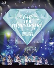 ≠ＭＥ　３ｒｄ　ＡＮＮＩＶＥＲＳＡＲＹ　ＰＲＥＭＩＵＭ　ＣＯＮＣＥＲＴ【Ｂｌｕ－ｒａｙ】