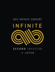 ２０１２　ＩＮＦＩＮＩＴＥ　ＣＯＮＣＥＲＴ　「ＳＥＣＯＮＤ　ＩＮＶＡＳＩＯＮ」　ｉｎＪＡＰＡＮ