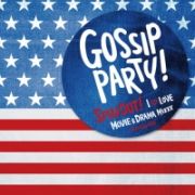 Ｇｏｓｓｉｐ　Ｐａｒｔｙ！ＳＰＩＮ　ＯＵＴ！－Ｉ　ＬＯＶＥ　ＭＯＶＩＥ　＆　ＤＲＡＭＡ　ＭＩＸＸＸ－