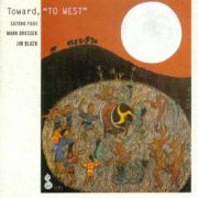 Ｔｏｗａｒｄ　”ＴＯ　ＷＥＳＴ”