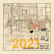 Ｍａｎｈａｔｔａｎ　Ｒｅｃｏｒｄｓ　ｐｒｅｓｅｎｔｓ　２０２１　ＢＥＳＴ　ＯＦ　ＪＡＰＡＮＥＳＥ　ＨＩＰ　ＨＯＰ　ＭＩＸ