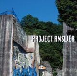 ＰＲＯＪＥＣＴ　ＡＮＳＷＥＲ