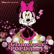 Ｇｌａｍｏｒｏｕｓ　ＰＯＰ　Ｄｉｓｎｅｙ　：　Ｄｉｓｎｅｙ　Ｍｏｂｉｌｅ　Ｍｕｓｉｃ　Ｓｅｌｅｃｔ