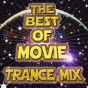 ＴＨＥ　ＢＥＳＴ　ＯＦ　ＭＯＶＩＥ～ＴＲＡＮＣＥ　ＭＩＸ～