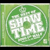 ＴＨＥ　ＢＥＳＴ　ＯＦ　ＳＨＯＷ　ＴＩＭＥ　２００９　１ＳＴ　ＨＡＬＦ　ｍｉｘｅｄ　ｂｙ　ＤＪ　ＳＨＵＺＯ