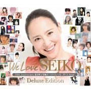 Ｗｅ　Ｌｏｖｅ　ＳＥＩＫＯ　Ｄｅｌｕｘｅ　Ｅｄｉｔｉｏｎ　－　３５ｔｈ　Ａｎｎｉｖｅｒｓａｒｙ　松田聖子　究極オールタイムベスト　５０＋２　Ｓｏｎｇｓ　－